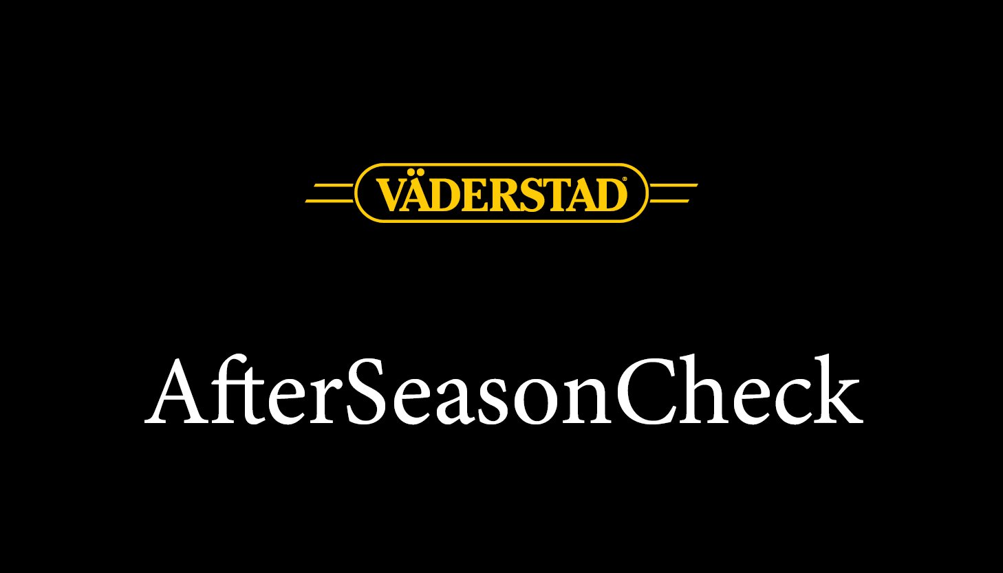 Väderstad AfterSeasonCheck
